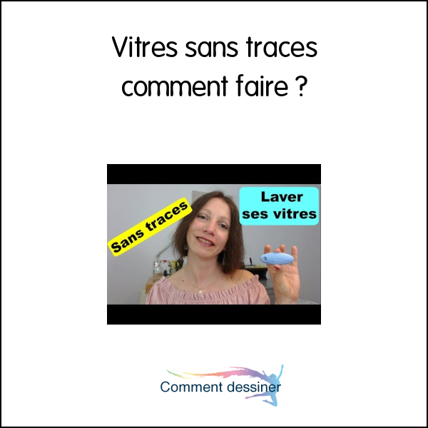 Vitres sans traces comment faire